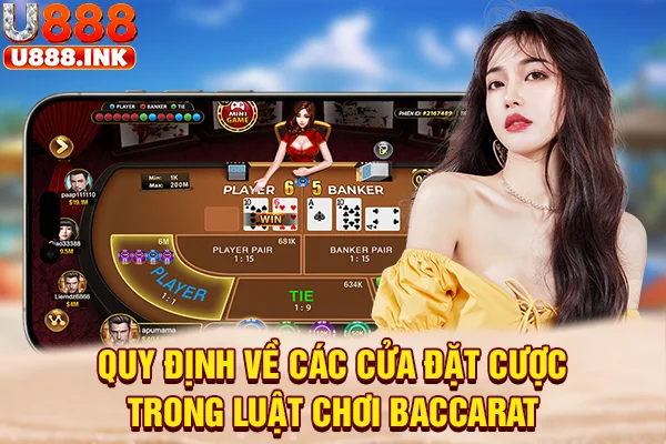Quy định về các cửa đặt cược trong luật chơi baccarat